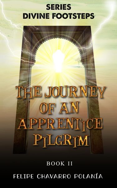 Produktbild: The Journey of an Apprentice Pilgrim (DIVINE FOOTSTEPS, #2)