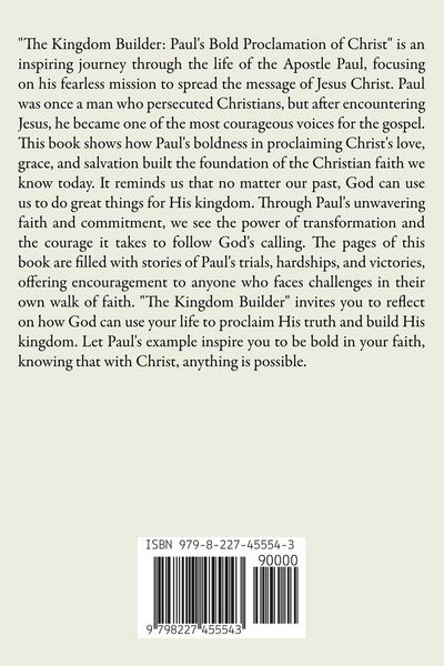 Produktbild: The Kingdom Builder Paul's Bold Proclamation of Christ