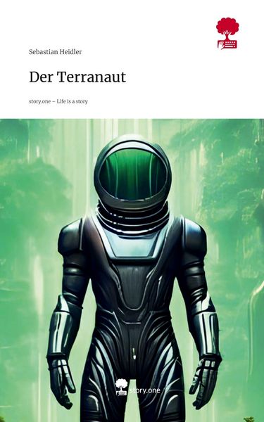 Produktbild: Der Terranaut. Life is a Story - story.one