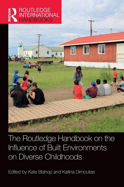 Produktbild: The Routledge Handbook on the Influence of Built Environments on Diverse Childhoods