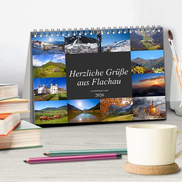 Produktbild: Herzliche Gr&uuml;&szlig;e aus Flachau (Tischkalender 2026 DIN A5 quer), CALVENDO Monatskalender