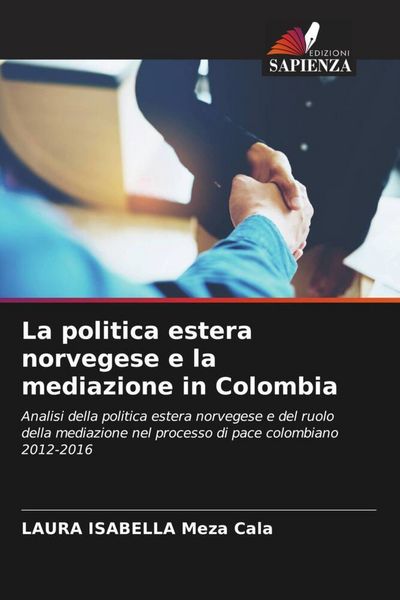 Produktbild: La politica estera norvegese e la mediazione in Colombia