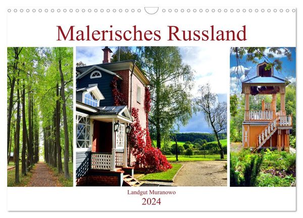 Malerisches Russland - Landgut Muranowo (Wandkalender 2024 DIN A3 quer), CALVENDO Monatskalender