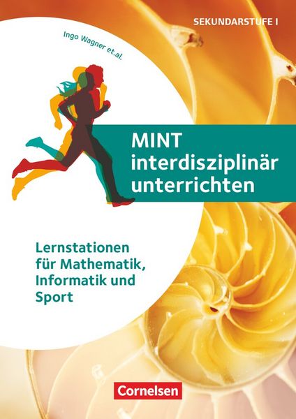 MINT interdisziplinär unterrichten, Taschenbuch von Alexander Faist , Ingo Wagner , Celine Apfelbach , Isabel Steidlinger , Anette Bentz, Cornelsen
