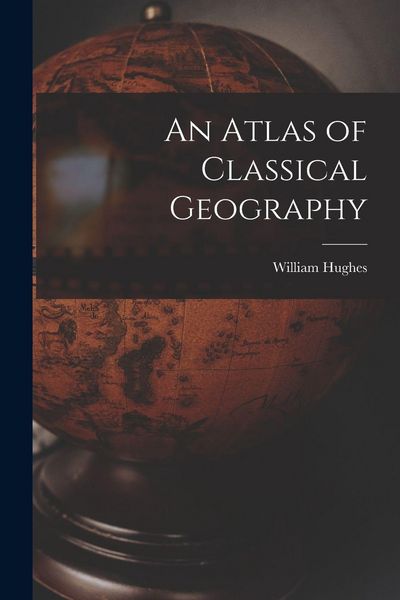 Produktbild: An Atlas of Classical Geography