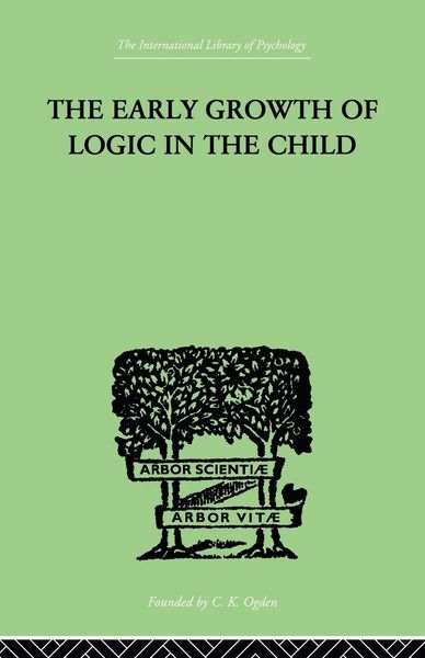 Produktbild: The Early Growth of Logic in the Child