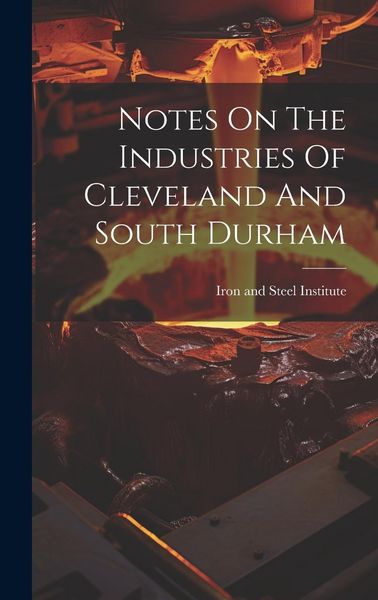 Produktbild: Notes On The Industries Of Cleveland And South Durham