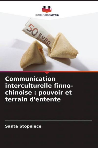 Produktbild: Communication interculturelle finno-chinoise : pouvoir et terrain d'entente