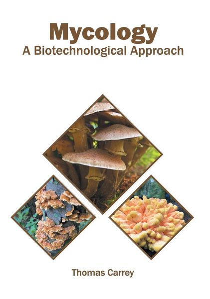 Produktbild: Mycology: A Biotechnological Approach