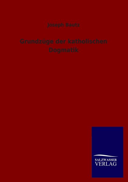 Produktbild: Grundz&uuml;ge der katholischen Dogmatik