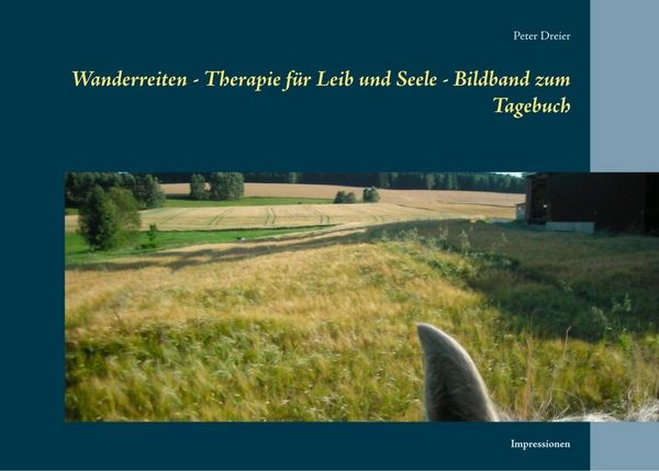 Produktbild: Wanderreiten - Therapie f&uuml;r Leib und Seele - Bildband zum Tagebuch