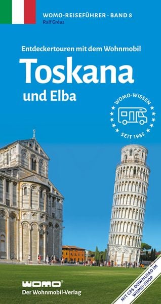 Entdeckertouren mit dem Wohnmobil Toskana und Elba, Taschenbuch von Ralf Greus, Womo, 9783869030869