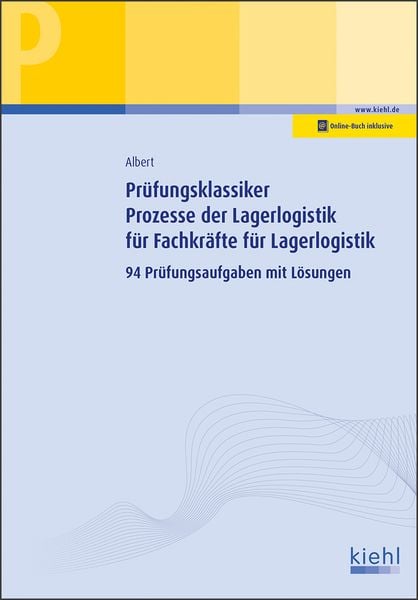 Albert, G: Prüfungsklassiker Prozesse der Lagerlogistik für