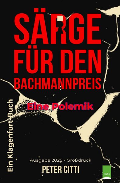 Produktbild: S&auml;rge f&uuml;r den Bachmannpreis-Eine Polemik
