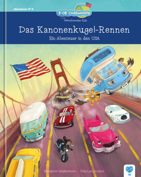 Das Kanonenkugel-Rennen, Gebundene Ausgabe von Benjamin Wallenborn, Weltenbummler Kids & Company Verlag, 978-3-9859800-6-2