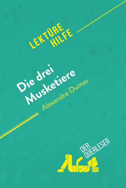 Produktbild: Die drei Musketiere von Alexandre Dumas (Lekt&uuml;rehilfe)