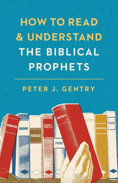 Produktbild: How to Read and Understand the Biblical Prophets
