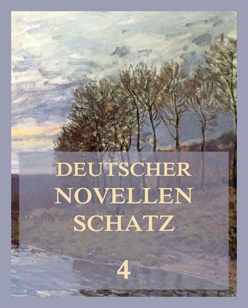Produktbild: Deutscher Novellenschatz 4