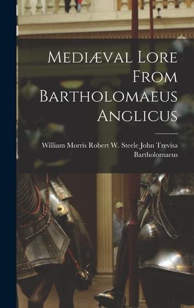Produktbild: Medi&aelig;val Lore From Bartholomaeus Anglicus
