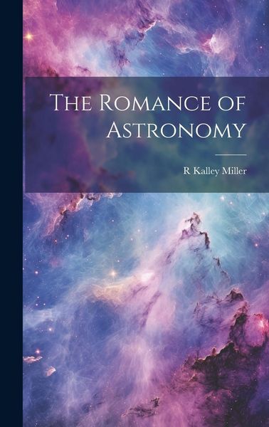 Produktbild: The Romance of Astronomy