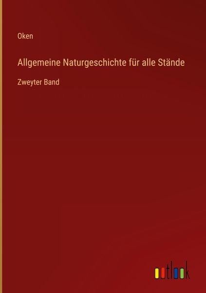 Produktbild: Allgemeine Naturgeschichte f&uuml;r alle St&auml;nde