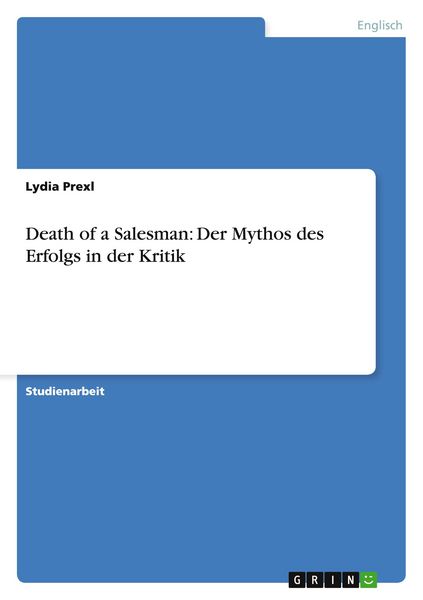 Produktbild: Death of a Salesman: Der Mythos des Erfolgs in der Kritik