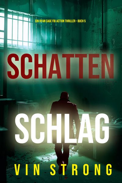 Produktbild: Schattenschlag (Ein Ryan Cage FBI Action Thriller - Buch 5)