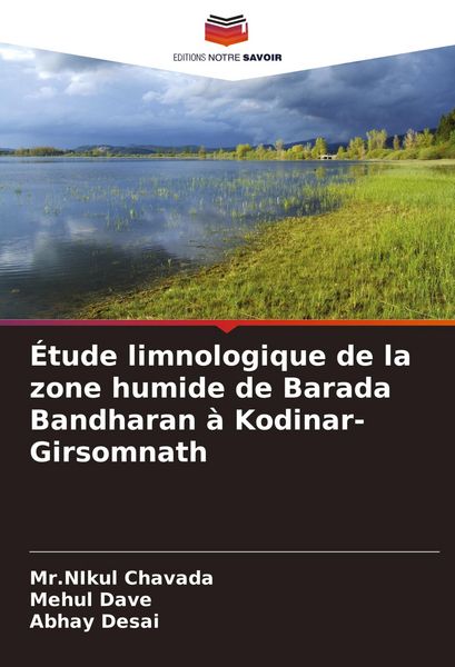 Produktbild: &Eacute;tude limnologique de la zone humide de Barada Bandharan &agrave; Kodinar-Girsomnath