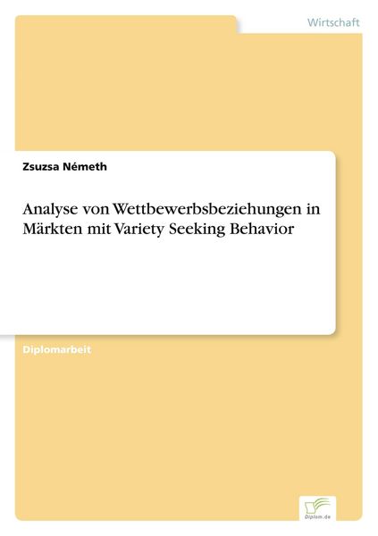 Produktbild: Analyse von Wettbewerbsbeziehungen in M&auml;rkten mit Variety Seeking Behavior