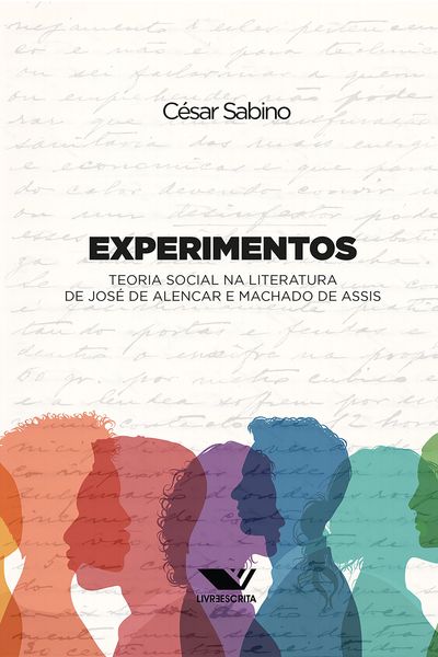 Produktbild: Experimentos: Teoria Social na Literatura de Jos&eacute; de Alencar e Machado de Assis