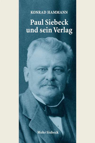 Produktbild: Hammann, K: Paul Siebeck und sein Verlag