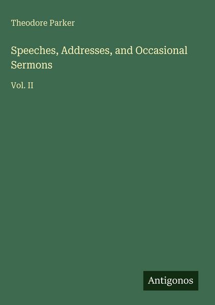 Produktbild: Speeches, Addresses, and Occasional Sermons