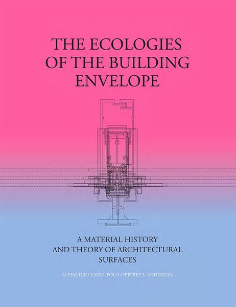 Produktbild: The Ecologies of the Building Envelope