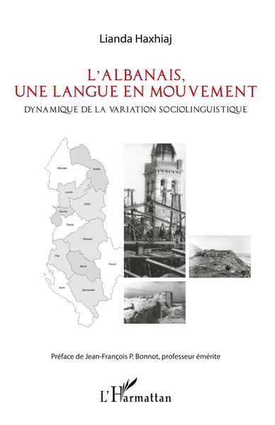 L'albanais; une langue en mouvement, Taschenbuch von Lianda Haxhiaj, Editions L'Harmattan; 9782296970106