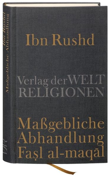 Produktbild: Ibn Rushd, Ma&szlig;gebliche Abhandlung - Fasl al-maqal