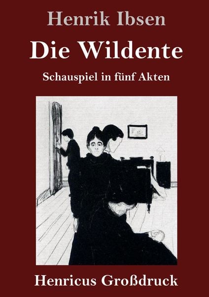 Produktbild: Die Wildente (Gro&szlig;druck)