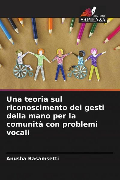 Produktbild: Una teoria sul riconoscimento dei gesti della mano per la comunit&agrave; con problemi vocali