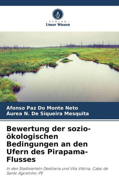 Bewertung der sozio-ökologischen Bedingungen an den Ufern des Pirapama-Flusses