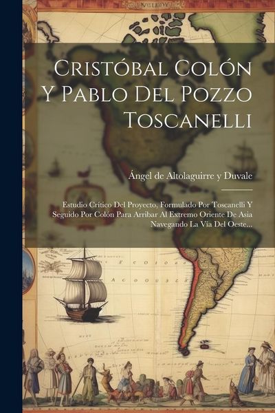 Produktbild: Crist&oacute;bal Col&oacute;n Y Pablo Del Pozzo Toscanelli