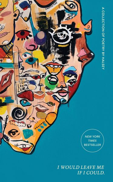 I Would Leave Me If I Could., Gebundene Ausgabe von Halsey, Simon + Schuster LLC, 978-1-982135-60-7