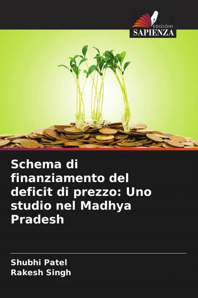 Produktbild: Schema di finanziamento del deficit di prezzo: Uno studio nel Madhya Pradesh