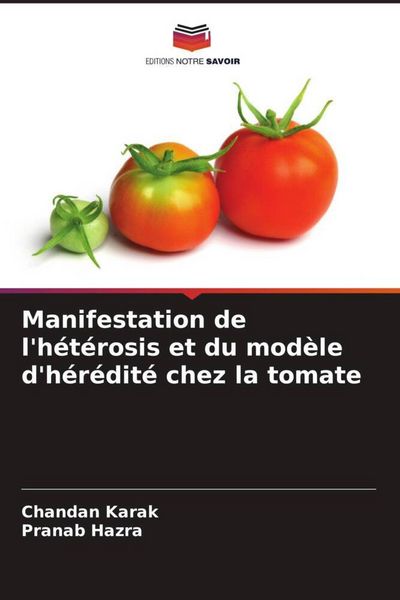 Produktbild: Manifestation de l'h&eacute;t&eacute;rosis et du mod&egrave;le d'h&eacute;r&eacute;dit&eacute; chez la tomate