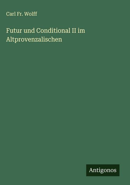 Produktbild: Futur und Conditional II im Altprovenzalischen