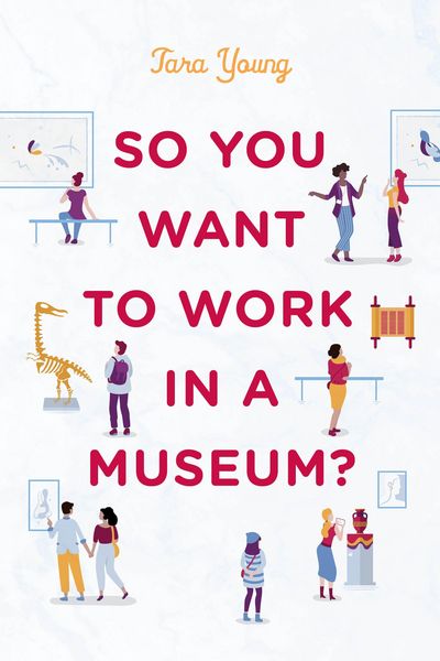 Produktbild: So You Want to Work in a Museum?