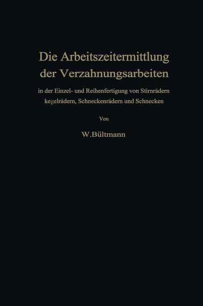 Produktbild: Die Arbeitszeitermittlung der Verzahnungsarbeiten