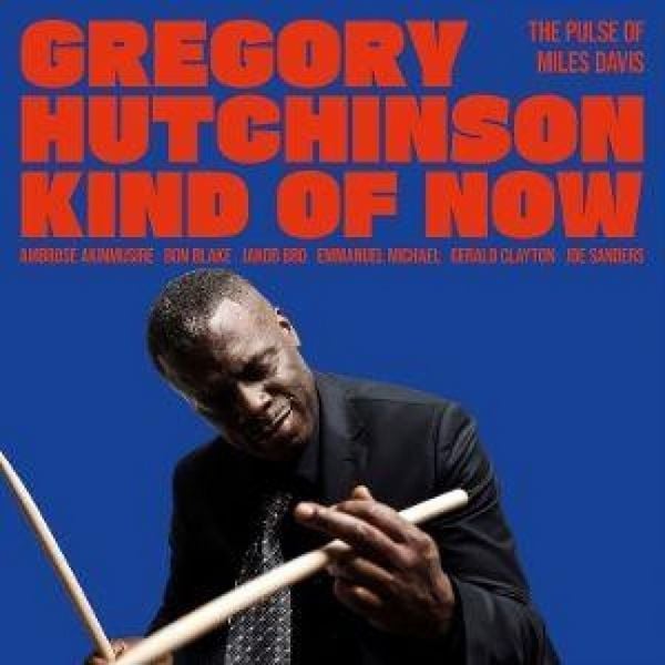 Produktbild: Kind of Now - The Pulse of Miles Davis
