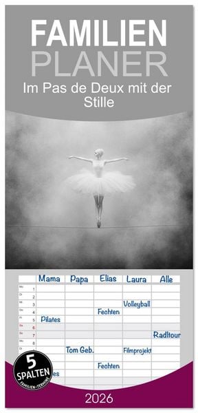 Produktbild: Familienplaner 2026 - Im Pas de Deux mit der Stille mit 5 Spalten (Wandkalender, 21 x 45 cm) CALVENDO