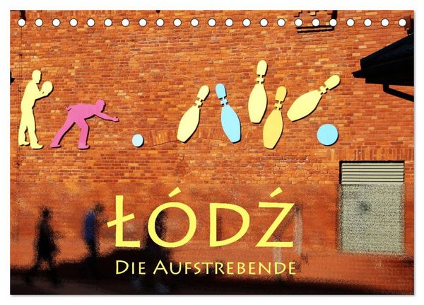 Produktbild: Lodz, die Aufstrebende (Tischkalender 2026 DIN A5 quer), CALVENDO Monatskalender