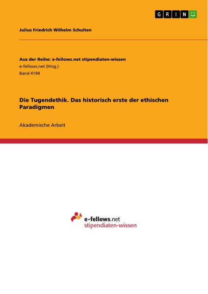 Produktbild: Die Tugendethik. Das historisch erste der ethischen Paradigmen