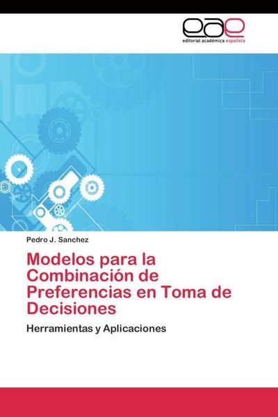 Produktbild: Modelos para la Combinaci&oacute;n de Preferencias en Toma de Decisiones